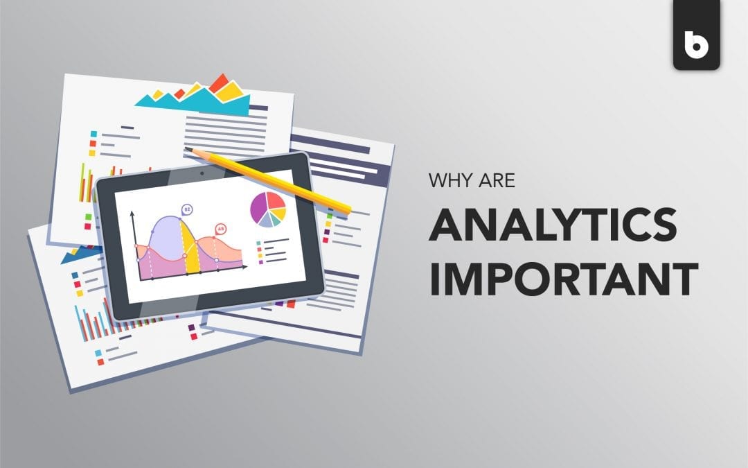 analytics are important and here is why