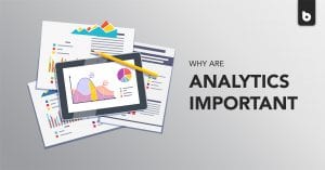 analytics are important and here is why