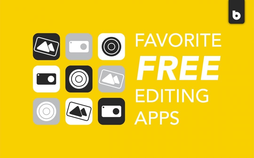 Our Favorite Free Photo Editing Apps