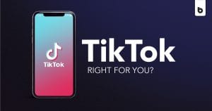 is tiktok right for your business ?