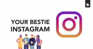 Instagram: Your Bestie For Social Media Marketing