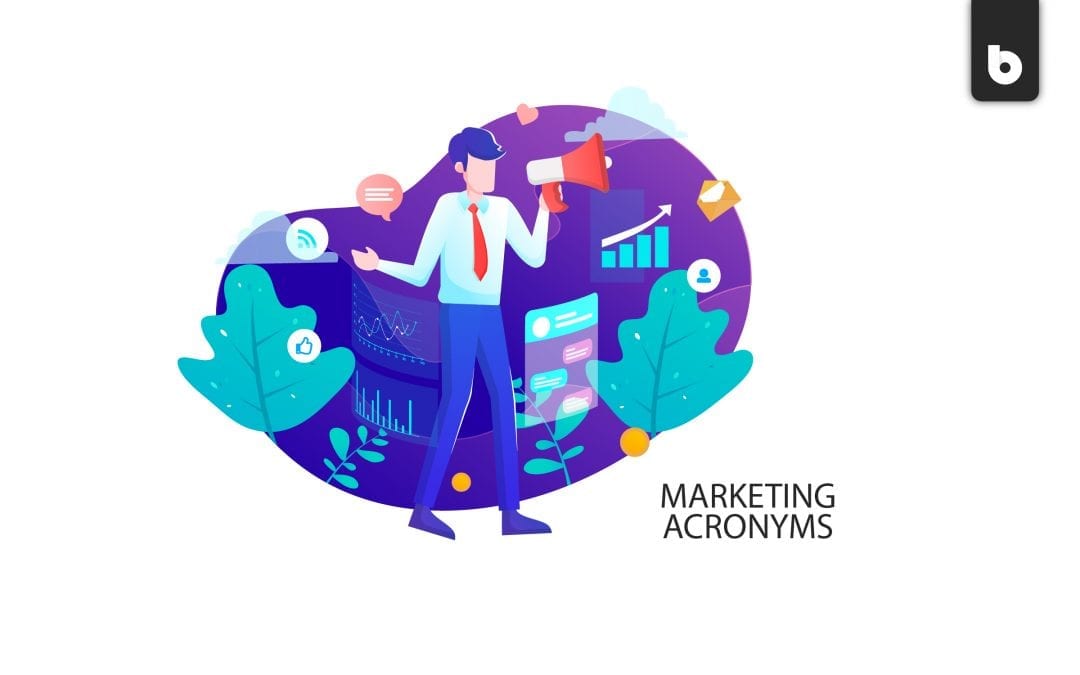 10 Marketing Acronyms You Should Know Right Now