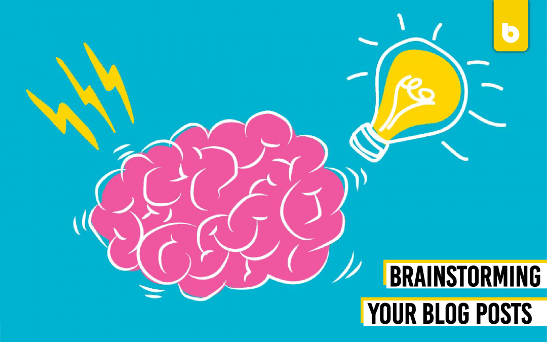 Brainstorming Your Blog Posts