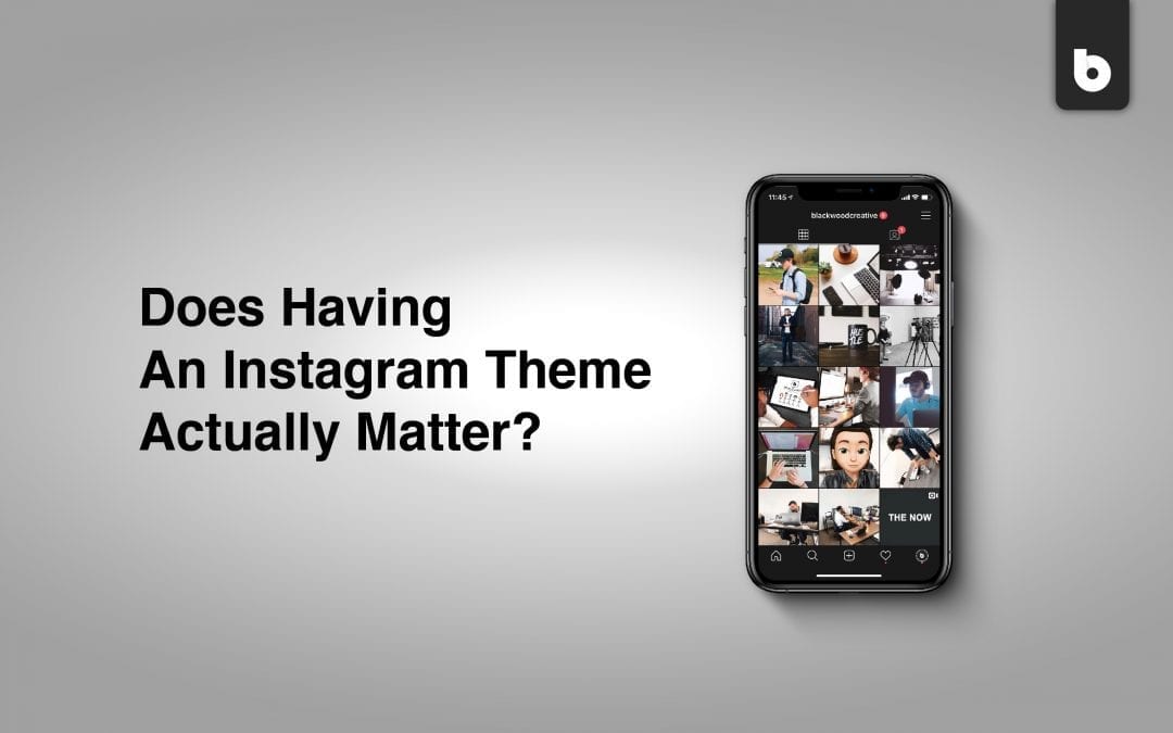 Does Having An Instagram Theme Actually Matter?