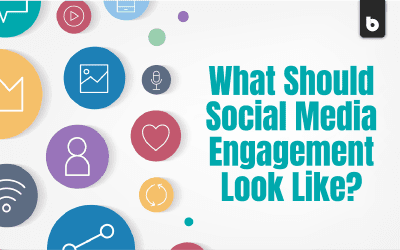 What Should Social Media Engagement Look Like?