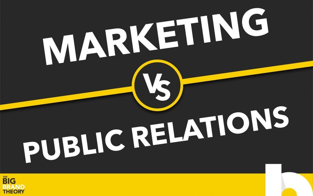 Marketing vs. Public Relations: The Big Brand Theory