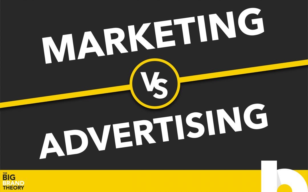 Marketing vs. Advertising: The Big Brand Theory