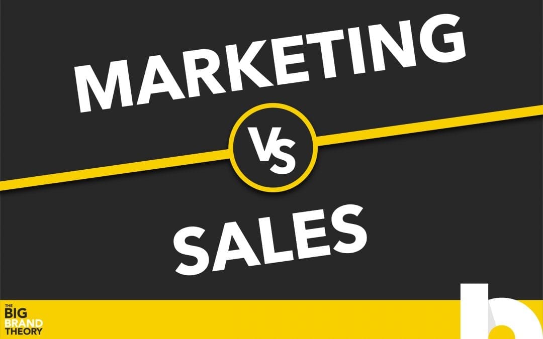 Marketing vs. Sales: The Big Brand Theory
