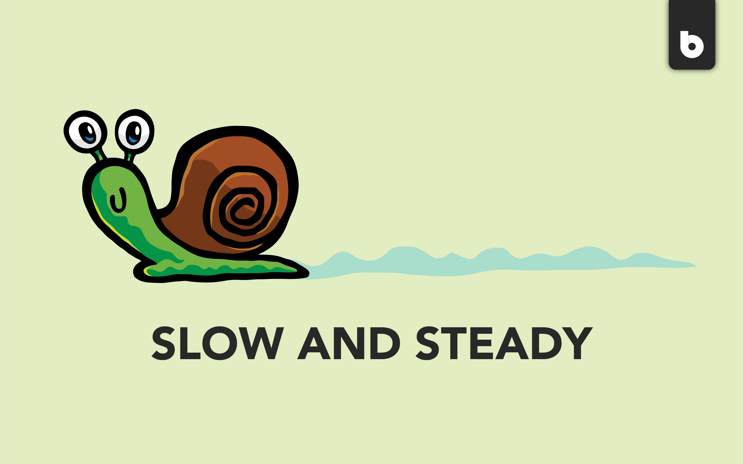 Slow and Steady way to improvement | Blackwood Creative