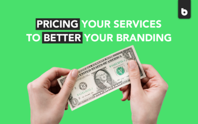 Pricing Your Services To Better Your Branding