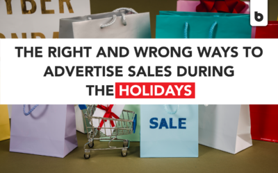 The Right and Wrong Ways to Advertise Sales During the Holidays